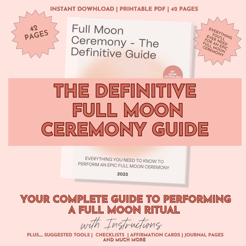 Full Moon Ceremony - The Definitive Guide 2023