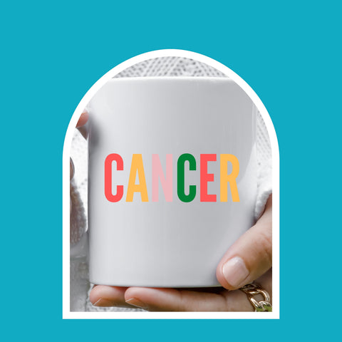 Cancer 11 ounce multi-color text mug