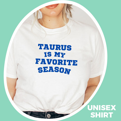Taurus favorite season sweatshirt