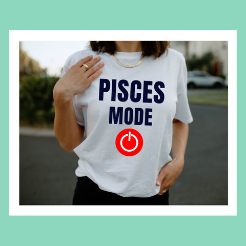 Pisces mode on shirt