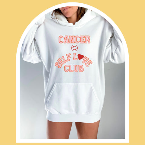 Cancer self love club hoodie