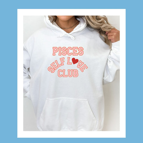 Pisces self love club hoodie