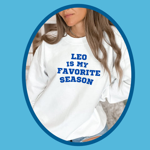 Leo favorite season sweatshirt