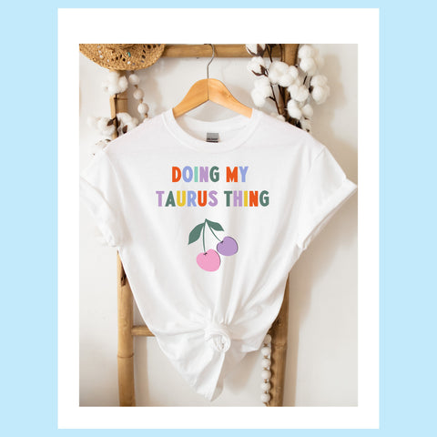 Doing my Taurus thing cherry shirt