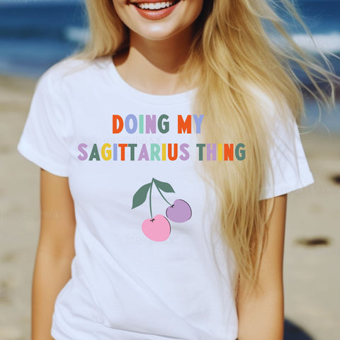 Doing my Sagittarius thing cherry shirt