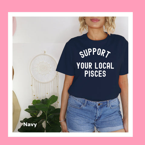 Support your local Pisces shirt