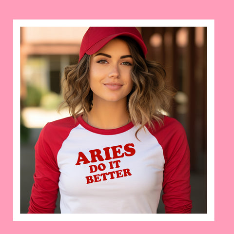 Aries do it better shirt