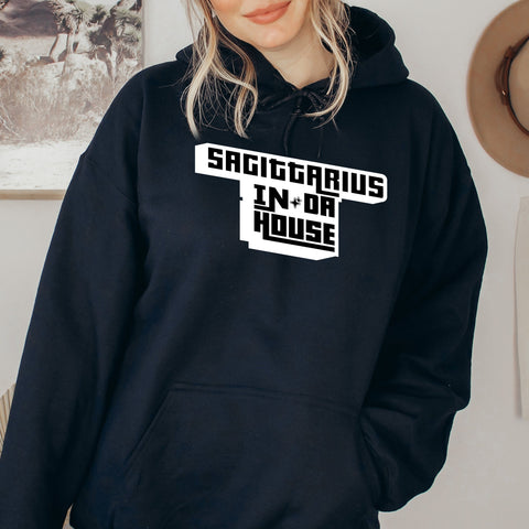 Sagittarius In Da House hoodie