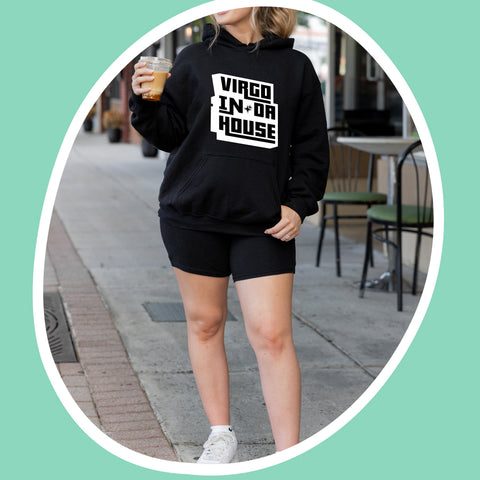 Virgo In Da House hoodie
