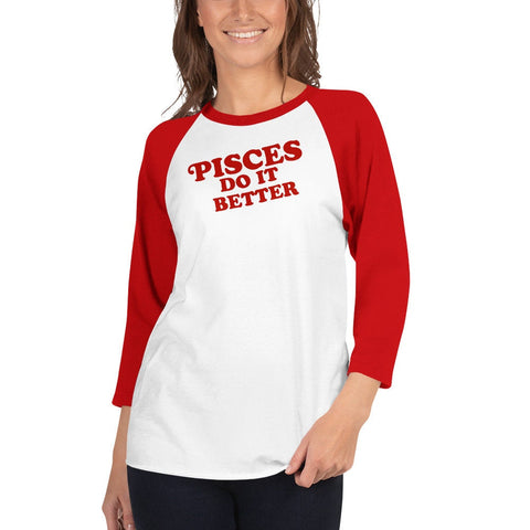Pisces do it better shirt