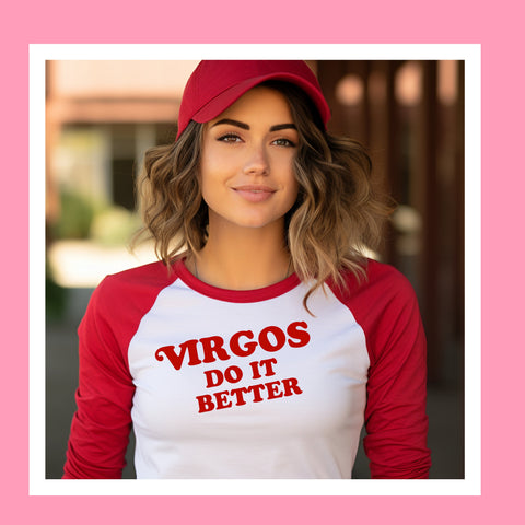 Virgo do it better shirt