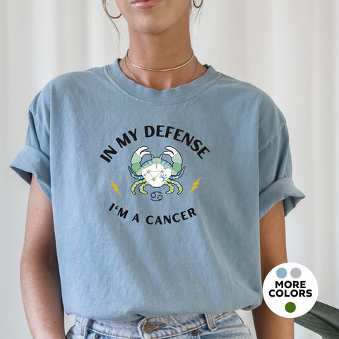 In my defense I’m a Cancer shirt