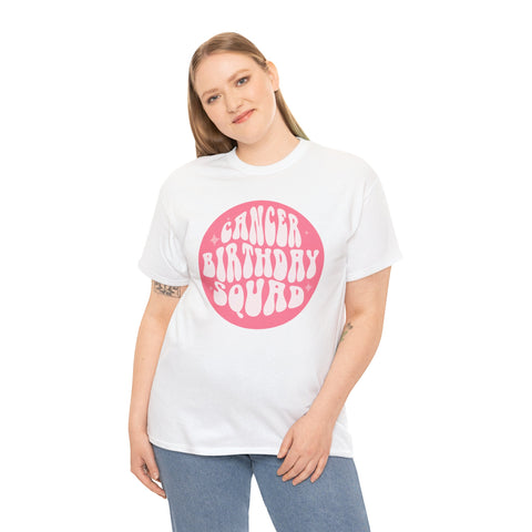 Cancer Birthday Squad Shirts